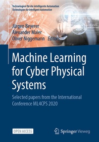 Enlarge image Cover: Machine Learning for Cyber Physical Systems - Springer Vieweg