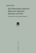 Cover: Die Philosophie Salomon Maimons zwischen Spinoza und Kant - Meiner