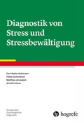 Cover: Diagnostik von Stress und Stressbew&auml;ltigung - Hogrefe
