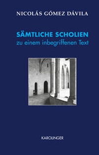Abbildung von: SÄMTLICHE SCHOLIEN zu einem inbegriffenen Text - Karolinger Verlag