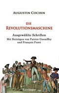 Cover: Die Revolutionsmaschine - Karolinger Verlag