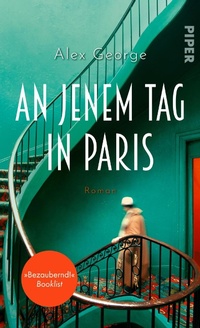 Bild vergrößern Bild: An jenem Tag in Paris - Piper ebooks