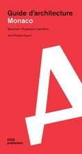 Cover: Monaco. Guide d'architecture - DOM publishers