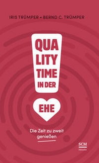Abbildung von: Quality Time in der Ehe - Quality Time Verlag