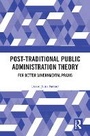 Cover: Post-Traditional Public Administration Theory - Routledge