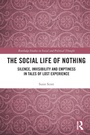 Cover: The Social Life of Nothing - Routledge