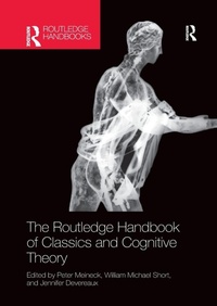 Enlarge image Cover: The Routledge Handbook of Classics and Cognitive Theory - Routledge