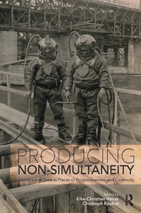 Enlarge image Cover: Producing Non-Simultaneity - Routledge