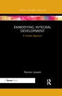 Cover: Embodying Integral Development - Routledge