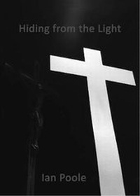 Enlarge image Cover: Hiding from the Light - P & F Publishing