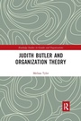 Cover: Judith Butler and Organization Theory - Routledge