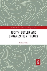 Enlarge image Cover: Judith Butler and Organization Theory - Routledge
