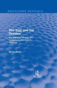 Enlarge image Cover: The Yogi and the Devotee (Routledge Revivals) - Routledge
