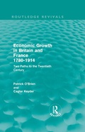 Cover: Economic Growth in Britain and France 1780-1914 (Routledge Revivals) - Routledge