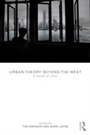 Cover: Urban Theory Beyond the West - Routledge