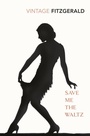 Cover: Save Me The Waltz - Vintage Classics