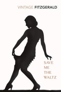 Abbildung von: Save Me The Waltz - Vintage Classics