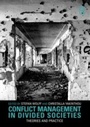 Cover: Conflict Management in Divided Societies - Routledge