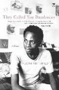 Cover: They Called You Dambudzo - Jacana Media (Pty) Ltd
