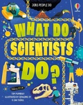 Cover: What Do Scientists Do? - Usborne Publishing Ltd