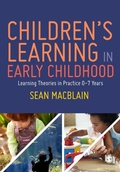 Cover: Children's Learning in Early Childhood - SAGE Publications Ltd