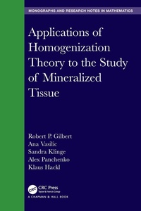 Enlarge image Cover: Applications of Homogenization Theory to the Study of Mineralized Tissue - Chapman & Hall/CRC