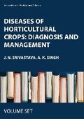 Cover: Diseases of Horticultural Crops: Diagnosis and Management - Apple Academic Press Inc.
