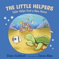 Cover: The Little Helpers: Tyler Helps Find a New Home - University of Buckingham Press