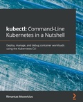 Cover: kubectl: Command-Line Kubernetes in a Nutshell - Packt Publishing Limited