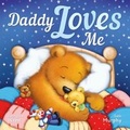 Cover: Daddy Loves Me - Imagine That Publishing Ltd