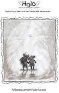 Cover: HALO CHILDREN'S FOUNDATION- A BEREAVEMENT WORKBOOK - Independent Publishing Network