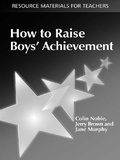 Cover: How to Raise Boys' Achievement - David Fulton Publishers Ltd
