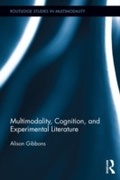 Cover: Multimodality, Cognition, and Experimental Literature - Routledge