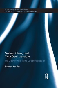 Enlarge image Cover: Nature, Class, and New Deal Literature - Routledge
