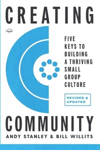 Enlarge image Cover: Creating Community, Revised and Updated Edition - Waterbrook Press (A Division of Random House Inc)