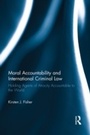 Bild: Moral Accountability and International Criminal Law - Routledge