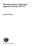 Cover: The Manchurian Crisis and Japanese Society, 1931-33 - Routledge