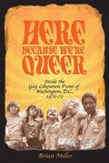 Cover: Here Because We're Queer - Brian Miller