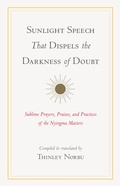 Cover: Sunlight Speech That Dispels the Darkness of Doubt - Shambhala Publications Inc