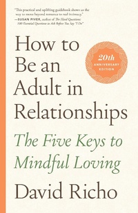 Abbildung von: How to Be an Adult in Relationships - Shambhala Publications Inc