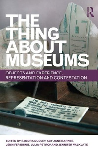 Enlarge image Cover: The Thing about Museums - Routledge