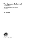 Cover: The Japanese Industrial Economy - Routledge