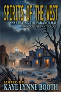 Cover: Spirits of the West (Narrating the Paranormal, #2) - WordCrafter Press
