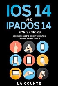 Abbildung von: iOS 14 and iPadOS 14 For Seniors - SL Editions