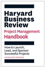 Cover: Harvard Business Review Project Management Handbook - Harvard Business Review Press