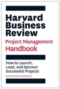 Cover: Harvard Business Review Project Management Handbook - Harvard Business Review Press