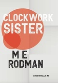 Cover: Clockwork Sister - Luna Press Publishing