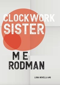 Enlarge image Cover: Clockwork Sister - Luna Press Publishing
