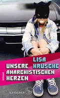 Cover: Unsere anarchistischen Herzen - S. Fischer