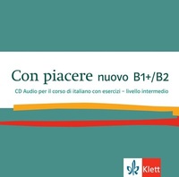 Abbildung von: Con piacere nuovo B1+/B2 - Klett